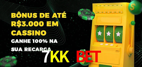 7KK Bet melhor bônus de depósito